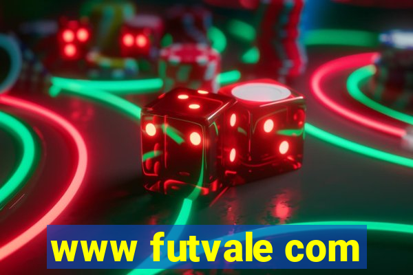 www futvale com